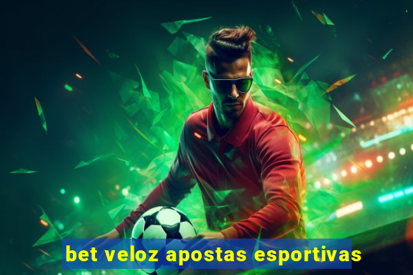 bet veloz apostas esportivas